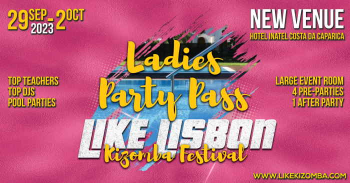 LADIES PARTY PASS - LIKE Lisbon - A New Era
